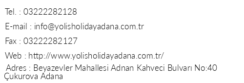 Yol  Holiday Adana telefon numaralar, faks, e-mail, posta adresi ve iletiim bilgileri